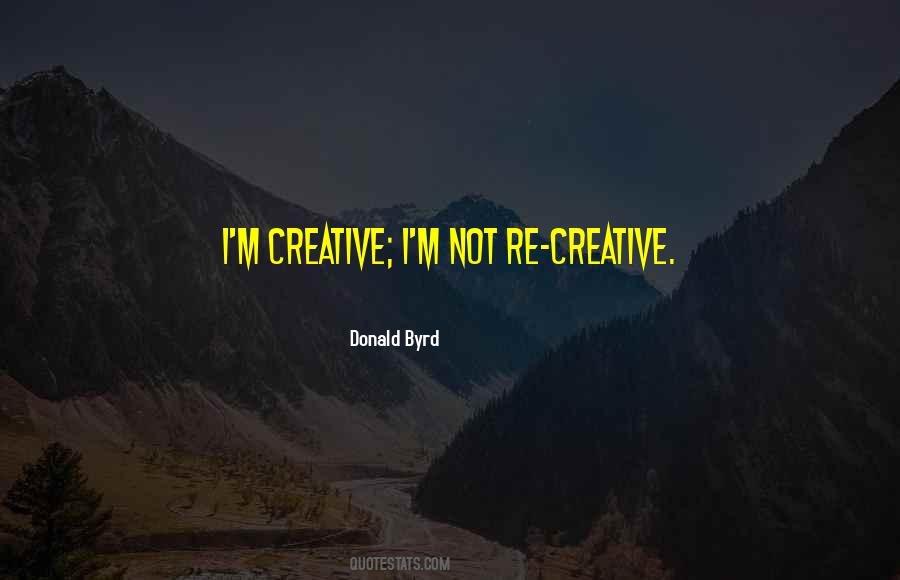 Donald Byrd Quotes #1404060