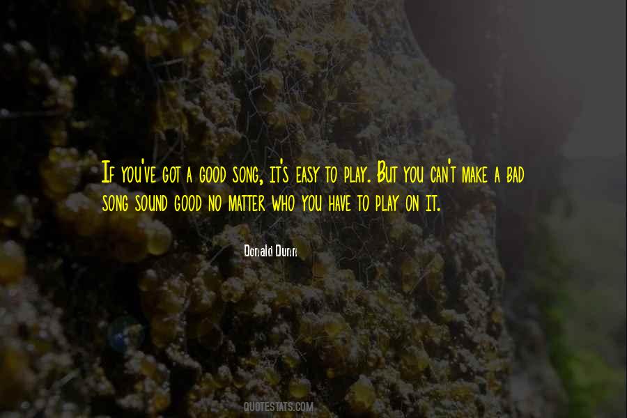 Donald Dunn Quotes #1330812