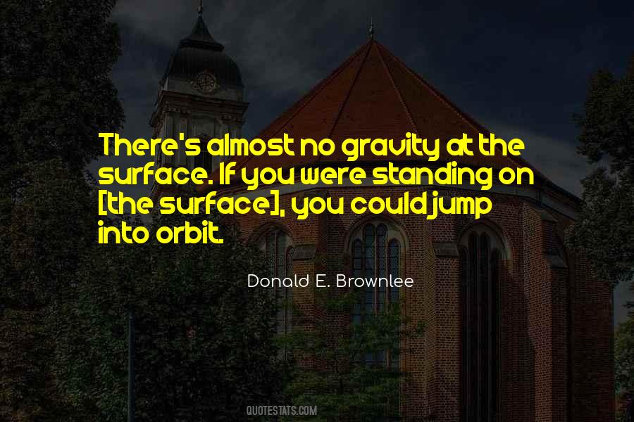 Donald E. Brownlee Quotes #1704715