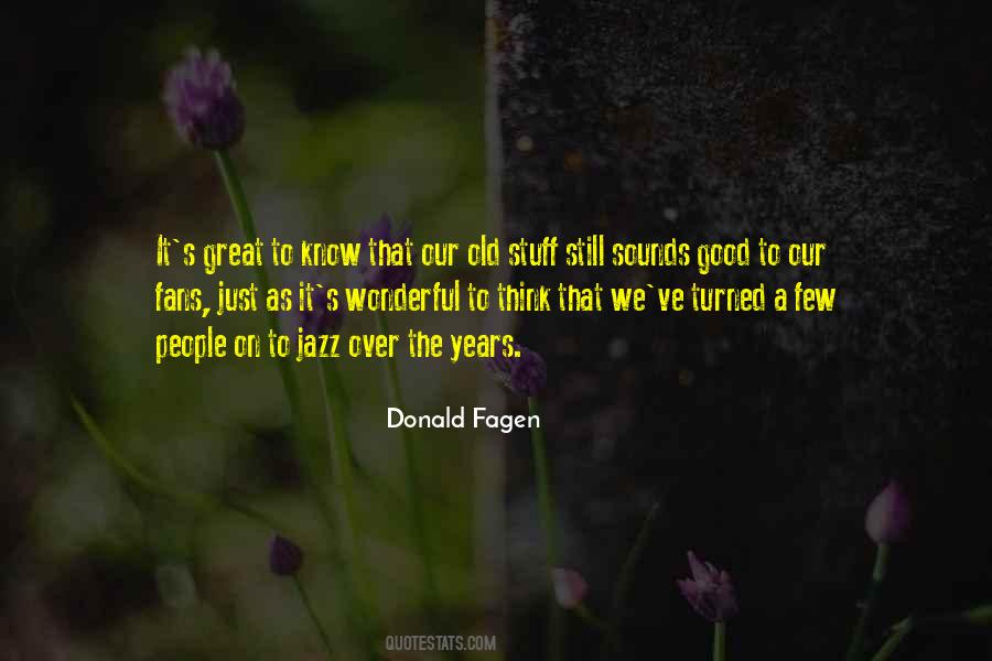 Donald Fagen Quotes #1176070