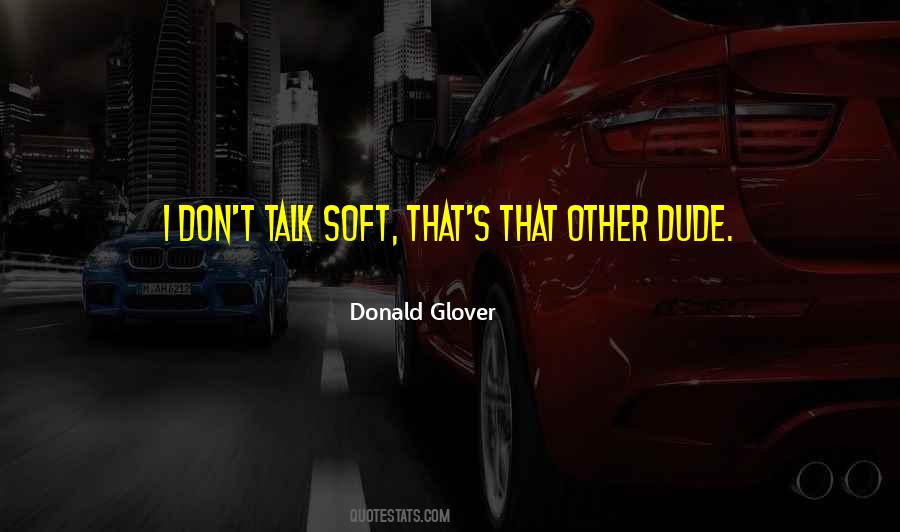 Donald Glover Quotes #1861516