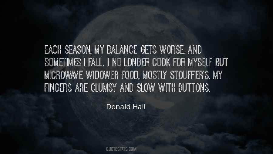 Donald Hall Quotes #1310301