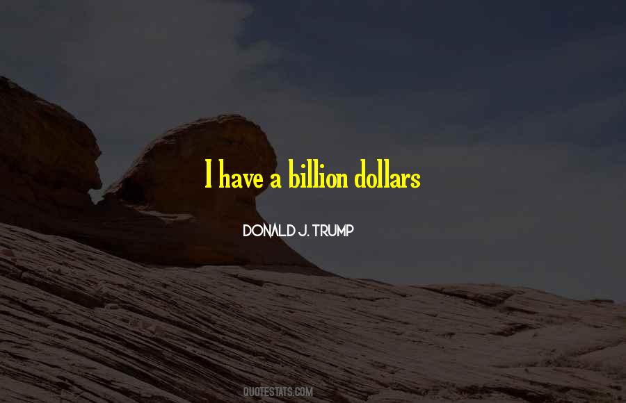 Donald J. Trump Quotes #1252147