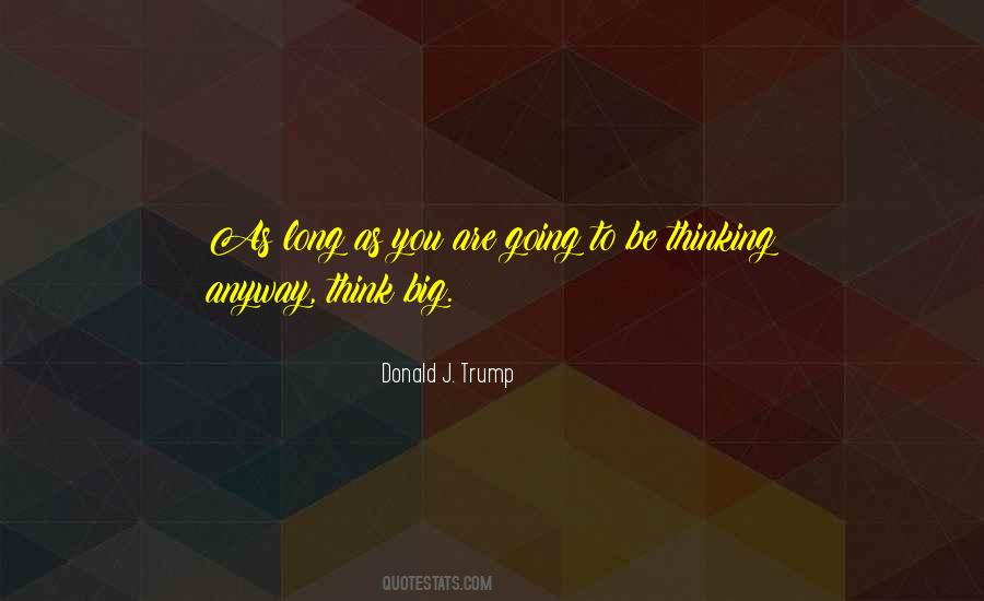 Donald J. Trump Quotes #784945