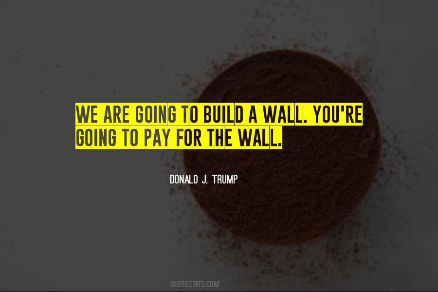 Donald J. Trump Quotes #990311