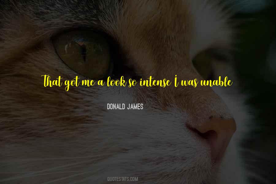 Donald James Quotes #1598366