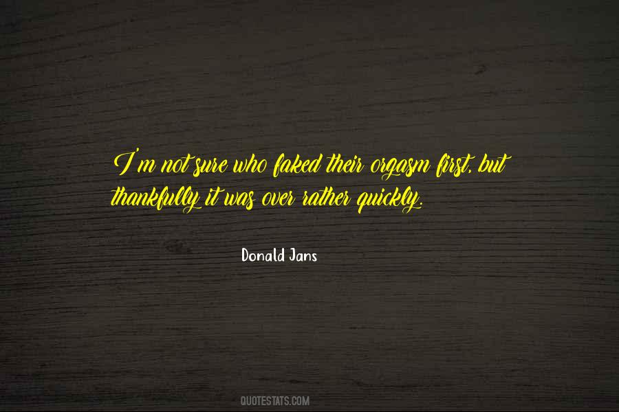Donald Jans Quotes #751116