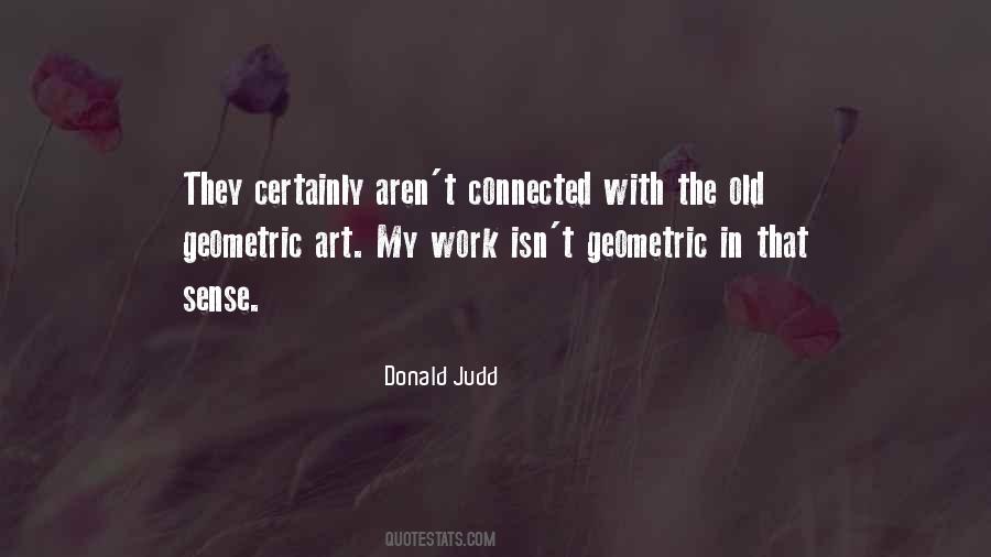 Donald Judd Quotes #503148