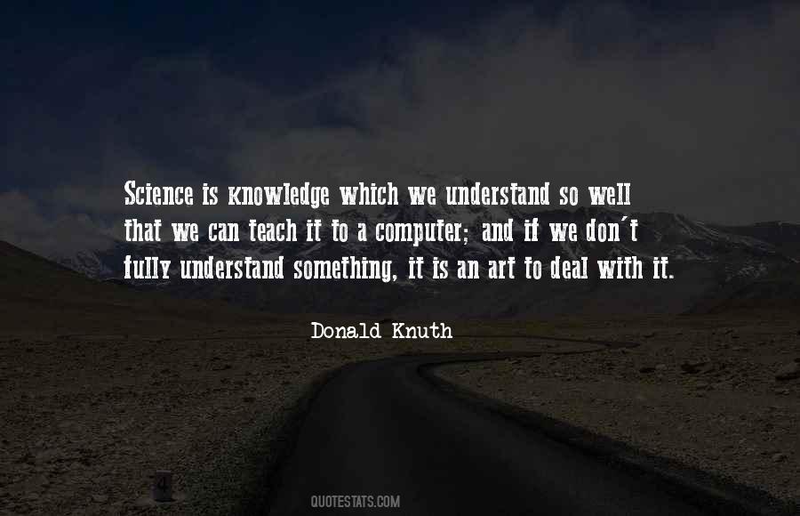 Donald Knuth Quotes #305192