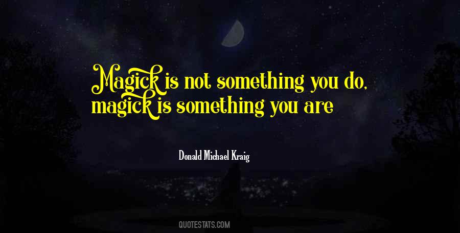 Donald Michael Kraig Quotes #1499414