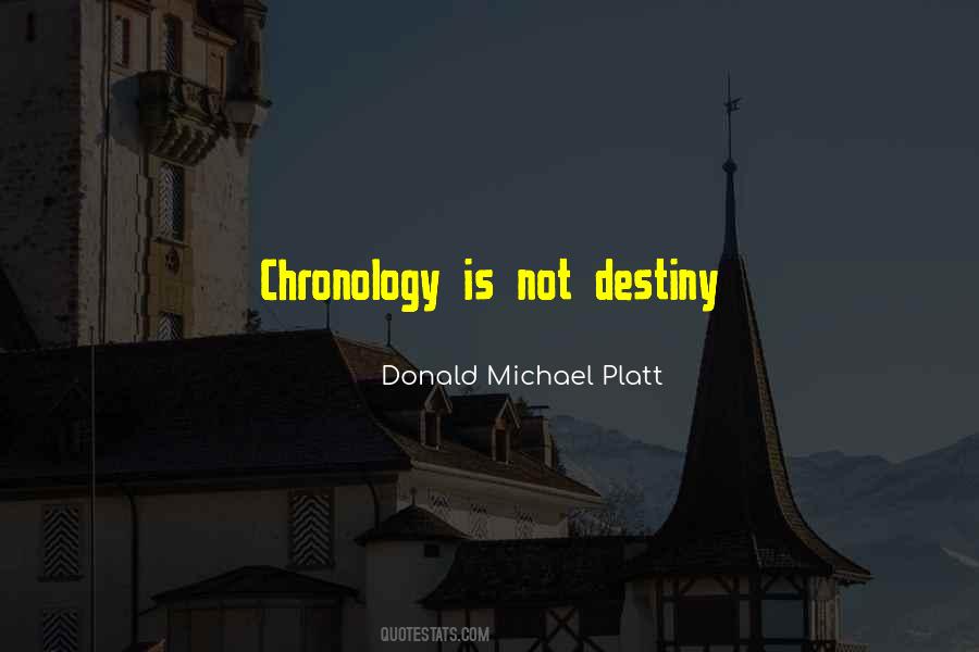 Donald Michael Platt Quotes #1594517