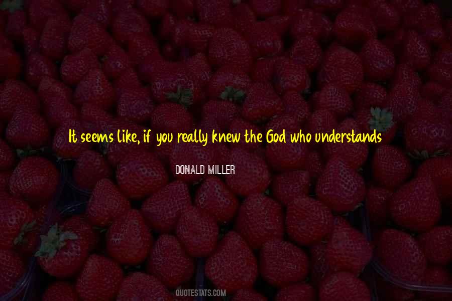 Donald Miller Quotes #1520792