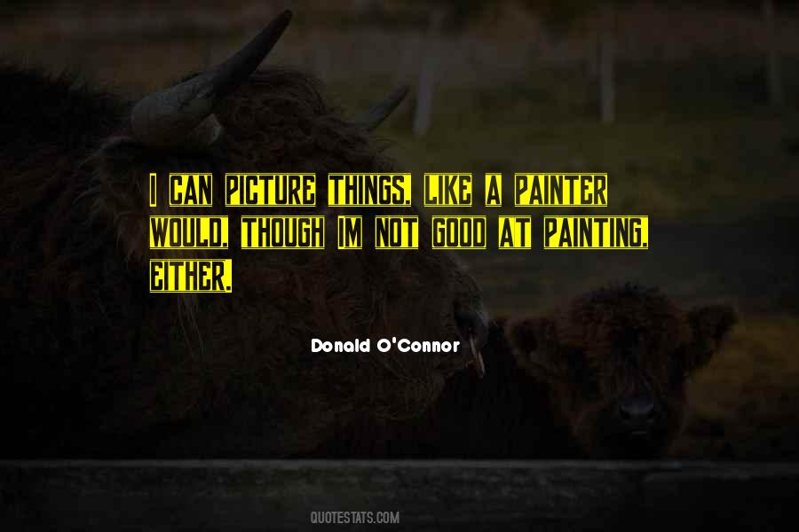 Donald O'Connor Quotes #1768549