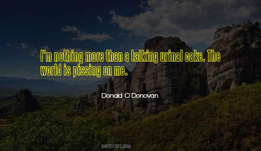 Donald O'Donovan Quotes #515668