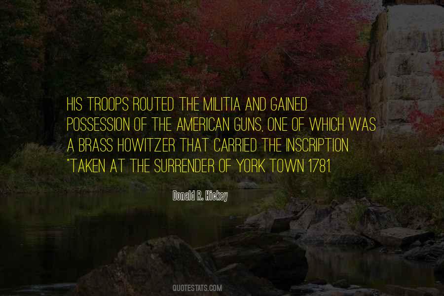 Donald R. Hickey Quotes #471185