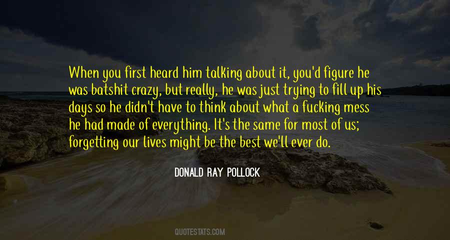 Donald Ray Pollock Quotes #1029014