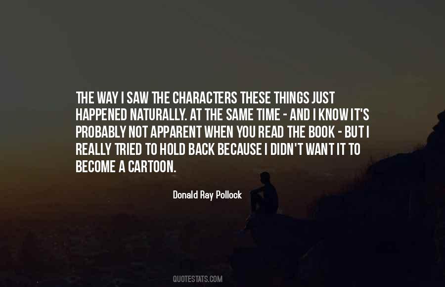 Donald Ray Pollock Quotes #869951