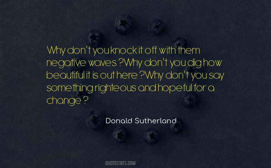 Donald Sutherland Quotes #158301