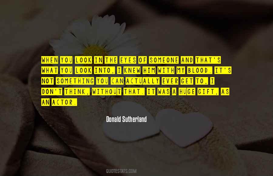 Donald Sutherland Quotes #212457