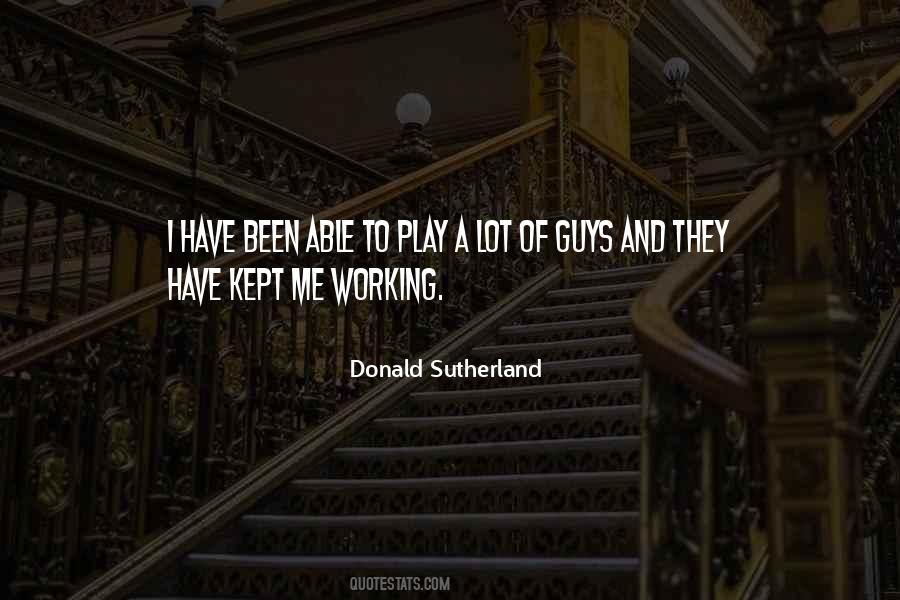 Donald Sutherland Quotes #878822
