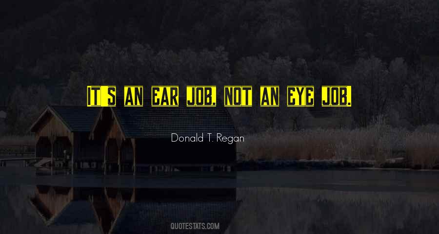 Donald T. Regan Quotes #1545485