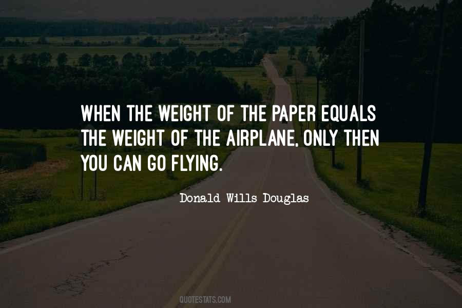 Donald Wills Douglas Quotes #427426