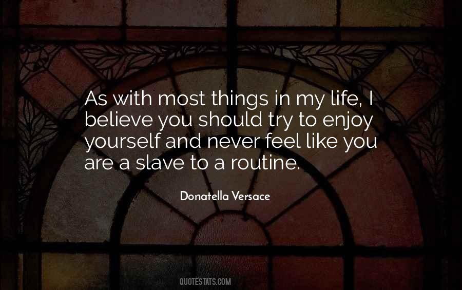 Donatella Versace Quotes #1057341