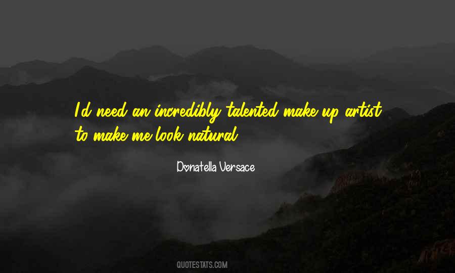 Donatella Versace Quotes #1112664