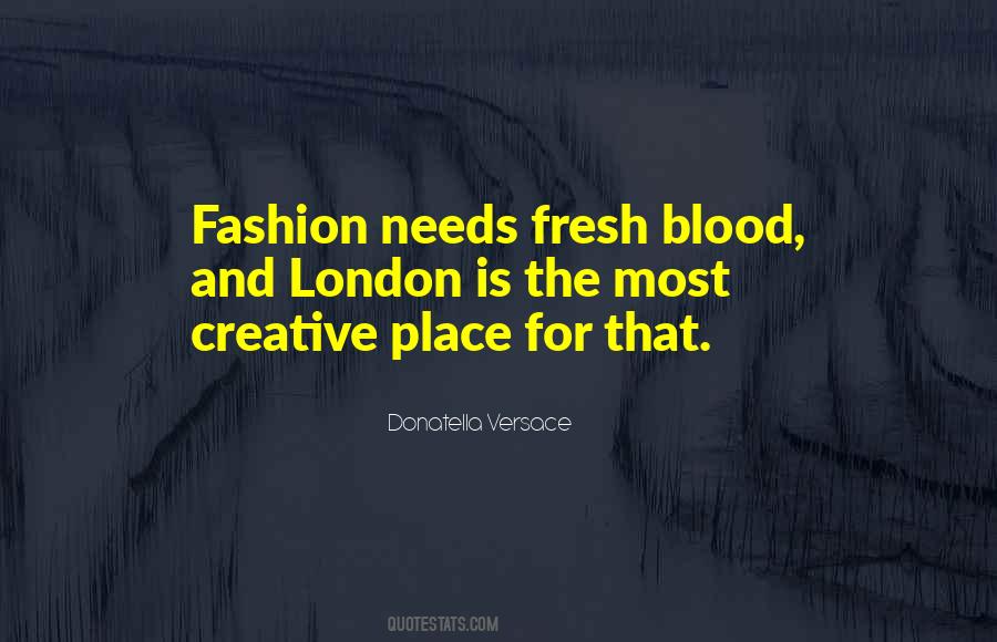 Donatella Versace Quotes #1238082
