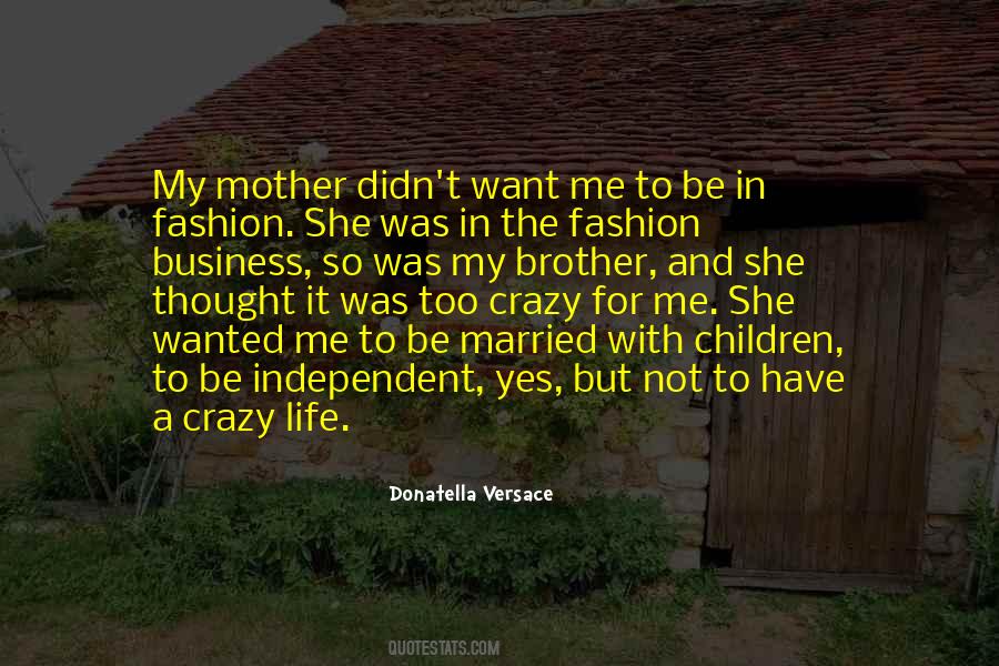 Donatella Versace Quotes #1321784