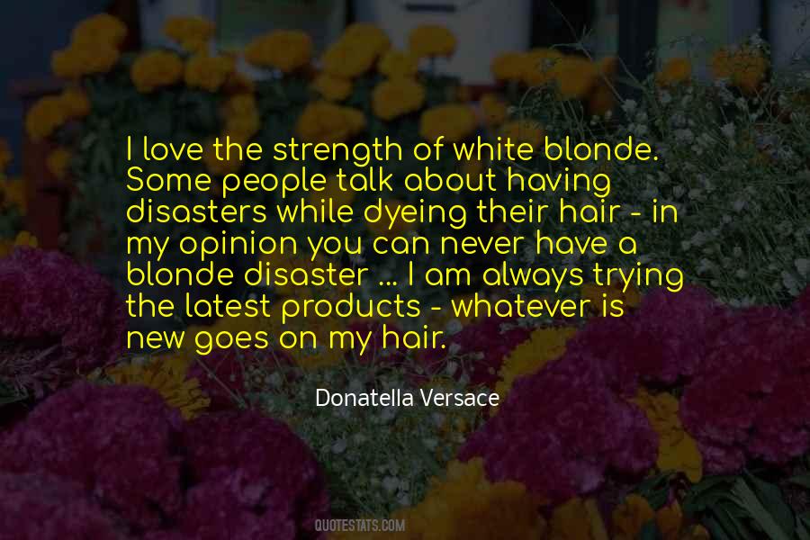 Donatella Versace Quotes #1623338