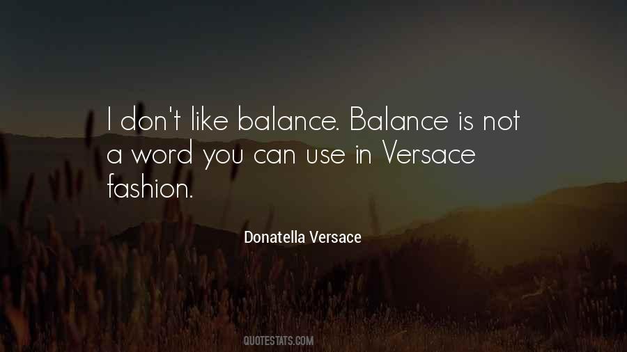 Donatella Versace Quotes #1715411