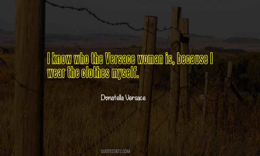 Donatella Versace Quotes #1872890