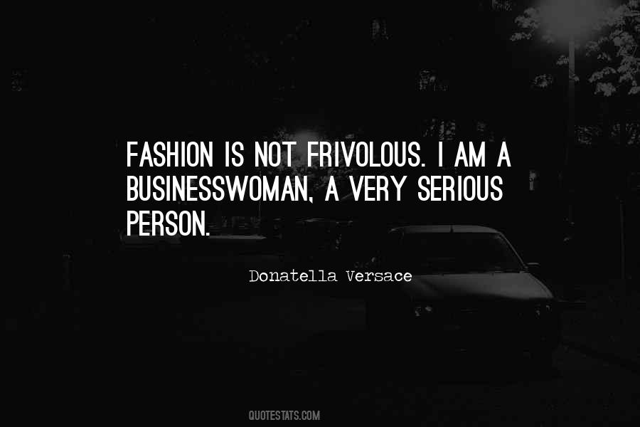 Donatella Versace Quotes #486927