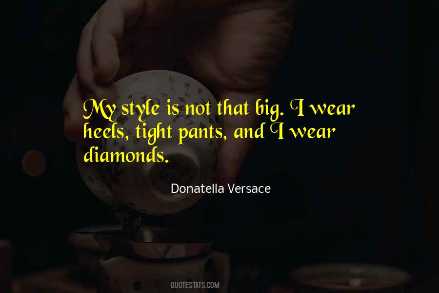 Donatella Versace Quotes #746190