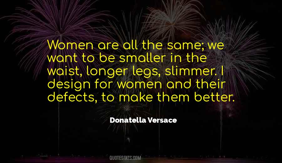 Donatella Versace Quotes #81890