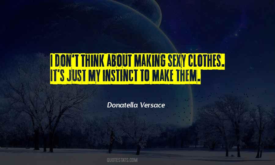 Donatella Versace Quotes #862336