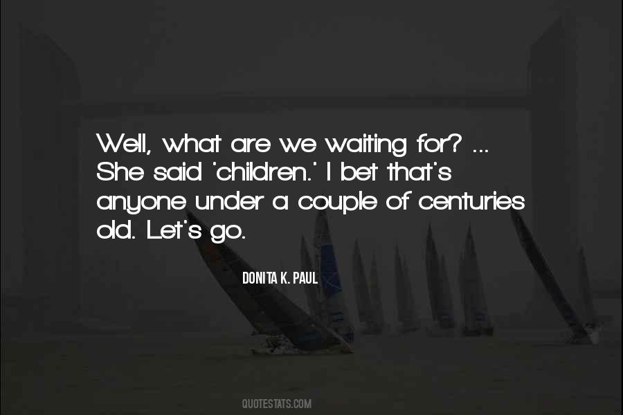 Donita K. Paul Quotes #1371276