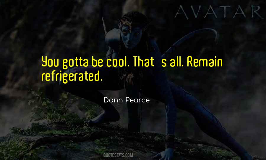 Donn Pearce Quotes #764587 Donn Pearce Quotes #764587