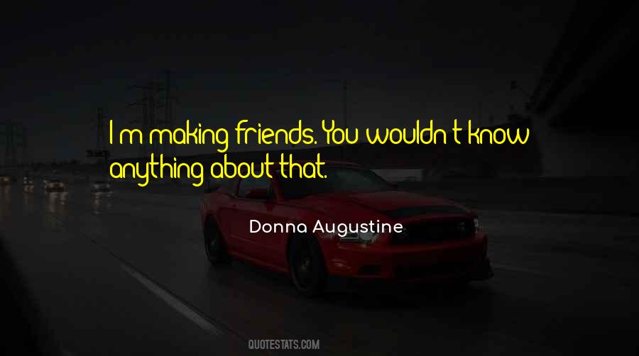 Donna Augustine Quotes #1847652