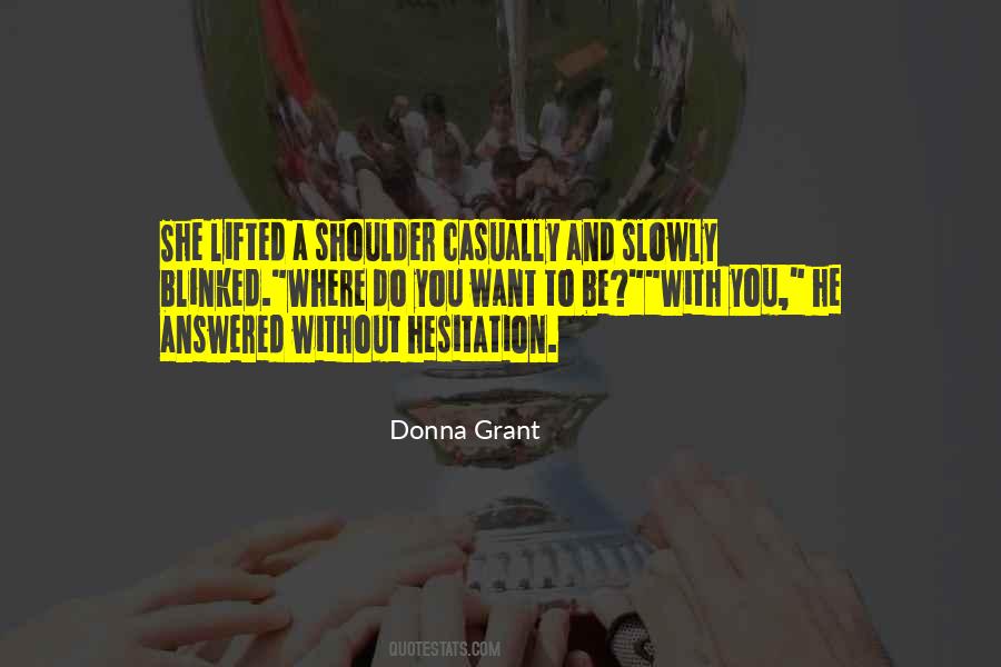 Donna Grant Quotes #523149