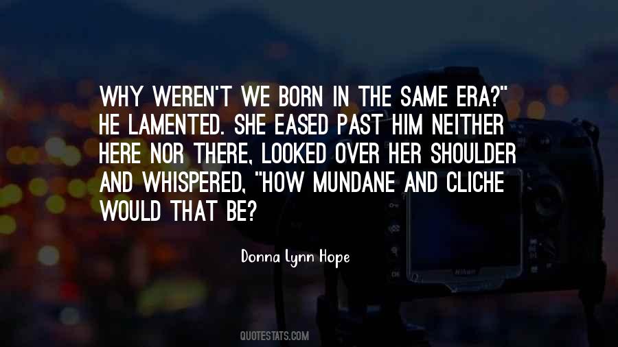 Donna Lynn Hope Quotes #1464653