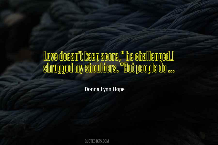 Donna Lynn Hope Quotes #600200