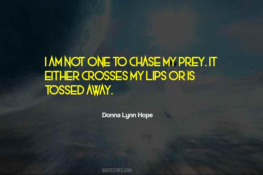 Donna Lynn Hope Quotes #622130