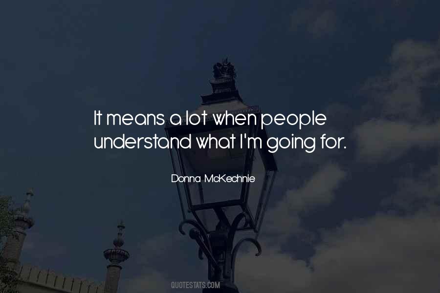 Donna McKechnie Quotes #802479
