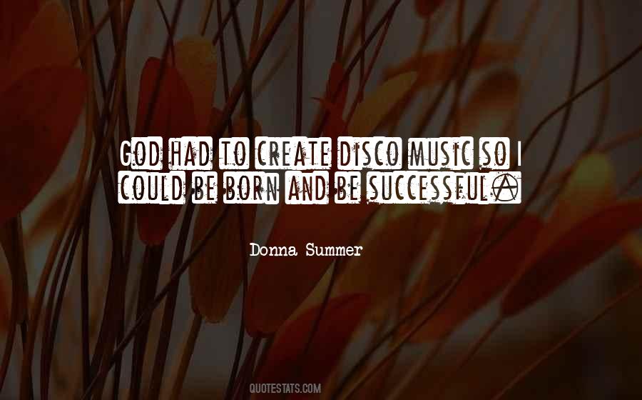 Donna Summer Quotes #1423677