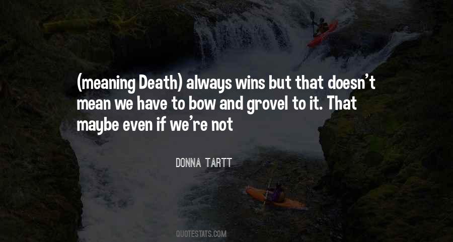 Donna Tartt Quotes #442832