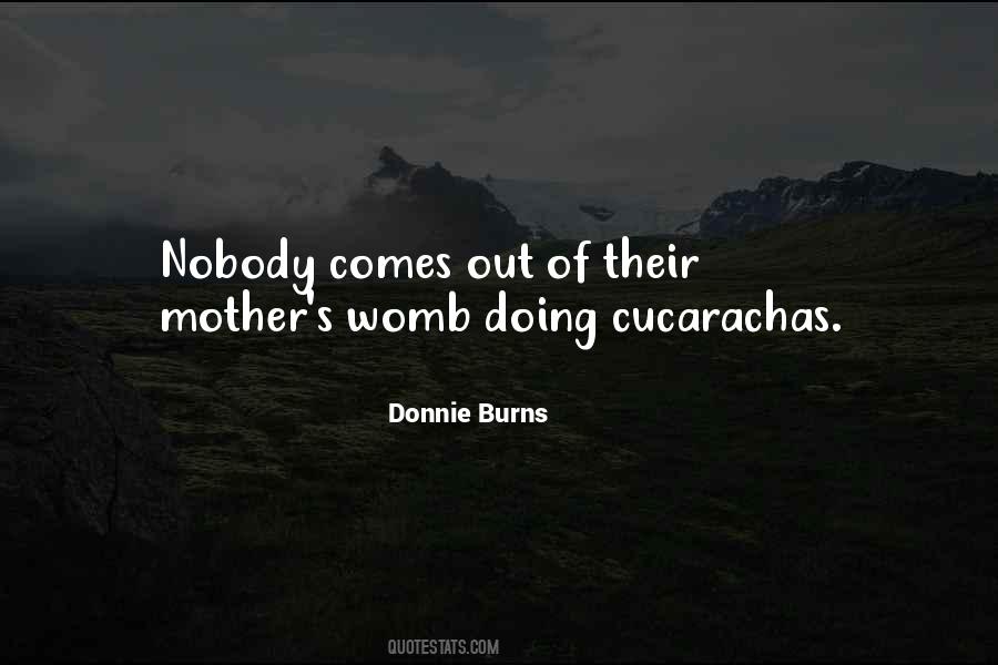 Donnie Burns Quotes #505712