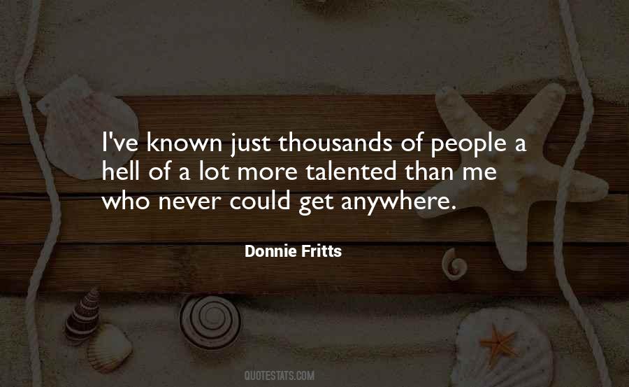 Donnie Fritts Quotes #1791839