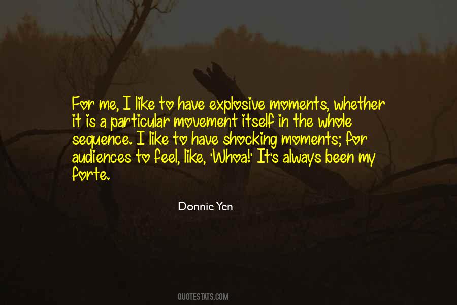 Donnie Yen Quotes #910938